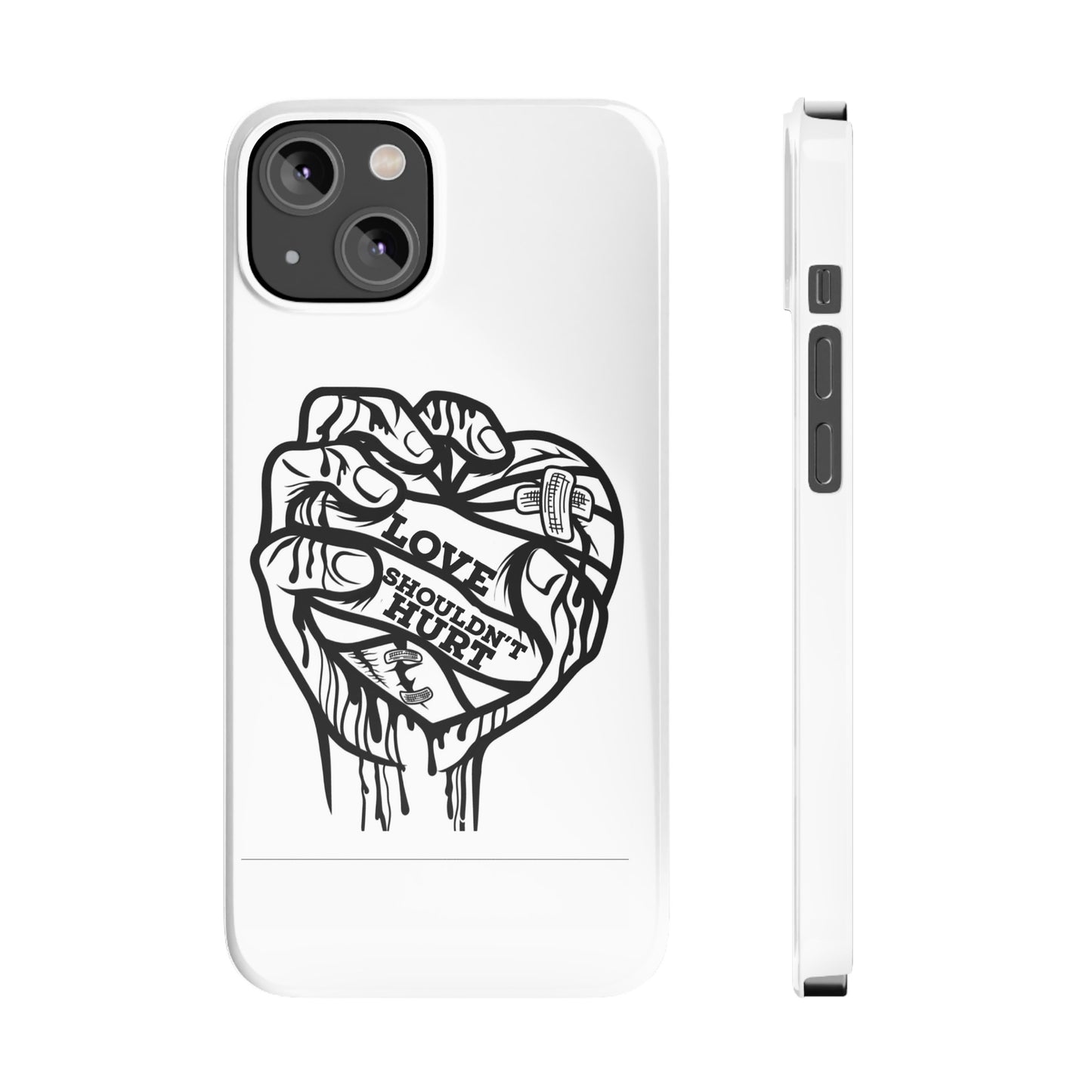 Love Shouldn't Hurt Slim Phone Cases